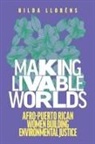 Hilda Llorens, Hilda Lloréns - Making Livable Worlds