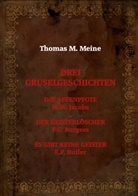 F Burgess, F G Burgess, F. G. Burgess, F.G. Burgess, E P Butler, E. P. Butler... - Drei Gruselgeschichten