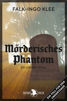 Falk-Ingo Klee - Mörderisches Phantom