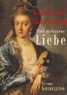 Ettore Ghibellino - Goethe und Anna Amalia - Eine verbotene Liebe