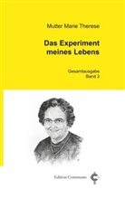 Marie Therese - Das Experiment meines Lebens
