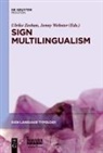 Webster, Jenny Webster, Ulrik Zeshan, Ulrike Zeshan - Sign Multilingualism