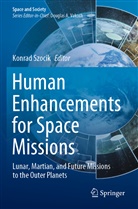 Konra Szocik, Konrad Szocik - Human Enhancements for Space Missions