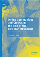 Francesco Bailo - Online Communities and Crowds in the Rise of the Five Star Movement