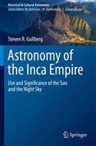 Steven R Gullberg, Steven R. Gullberg - Astronomy of the Inca Empire