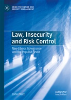 John Pratt - Law, Insecurity and Risk Control