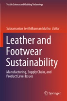 Subramanian Senthilkannan Muthu, Subramania Senthilkannan Muthu, Subramanian Senthilkannan Muthu - Leather and Footwear Sustainability