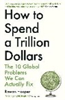 Rowan Hooper - How to Spend a Trillion Dollars