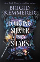 Brigid Kemmerer, Kemmerer Brigid - Forging Silver Into Stars