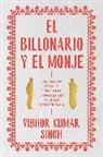 Vibhor Kumar Singh - Billionaire and the Monk, The El Billonario y el Monje Spanish edition
