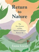 Emma Loewe - Return to Nature