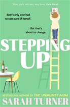 Sarah Turner, Turner Sarah - Stepping Up