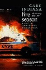 Gary Indiana, Christian Lorentzen - Fire Season
