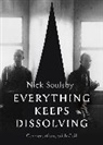 Nick Soulsby - Everything Keeps Dissolving