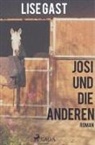 Lise Gast - Josi und die anderen