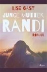 Lise Gast - Junge Mutter Randi