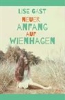 Lise Gast - Neuer Anfang auf Wienhagen