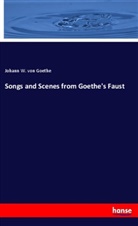 Johann Wolfgang von Goethe - Songs and Scenes from Goethe's Faust