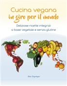 Nina Deyringer - Cucina vegana in giro per il mondo