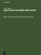 Alfred Stange - Alfred Stange: Deutsche Malerei der Gotik - Band 3: Norddeutschland in der Zeit von 1400 bis 1450