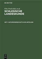 Fritz Frech, Franz Kampers - Schlesische Landeskunde - Abt. 1: Naturwissenschaftliche Abteilung