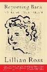 Lillian Ross, Ross Lillian - Reporting Back