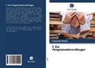 Leonard Mselle - C für Programmieranfänger