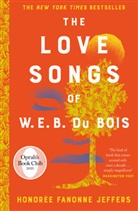 Honoree Fanonne Jeffers, Honorée Fanonne Jeffers - The Love Songs of W.E.B. Du Bois