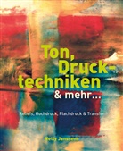 Netty Janssens - Ton, Drucktechniken & mehr ...