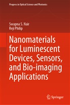 Swapna Nair, Swapna S Nair, Swapna S. Nair, Reji Philip - Nanomaterials for Luminescent Devices, Sensors, and Bio-imaging Applications