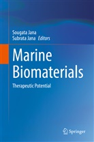 Jana, Jana, Sougat Jana, Sougata Jana, Subrata Jana - Marine Biomaterials