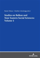 Günther Löschnigg, Rasim Yilmaz - Studies on Balkan and Near Eastern Social Sciences: Volume 5