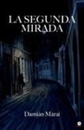 Damián Márai - La segunda mirada