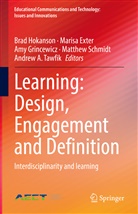 Maris Exter, Marisa Exter, Amy Grincewicz, Amy Grincewicz et al, Brad Hokanson, Matthew Schmidt... - Learning: Design, Engagement and Definition