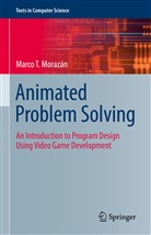 Marco T Morazán, Marco T. Morazán - Animated Problem Solving
