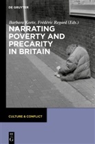 Barbar Korte, Barbara Korte, REGARD, Regard, Frédéric Regard - Narrating Poverty and Precarity in Britain