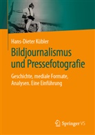 Kübler, Hans-Dieter Kübler - Bildjournalismus und Pressefotografie