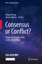 Michie, Michie, Alistair Michie, Huiya Wang, Huiyao Wang - Consensus or Conflict?