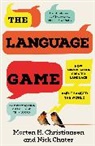 Nick Chater, Chater Nick, Morten H Christiansen, Morten H. Christiansen, Christiansen Morten H. - The Language Game