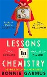 Bonnie Garmus - Lessons in Chemistry
