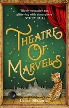 Lianne Dillsworth - Theatre of Marvels
