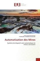 Victor FARIALA MUCHANGA, TSHIBUMBU TSHIBAKA Mardochée - Automatisation des Mines