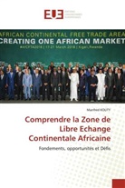 Manfred KOUTY - Comprendre la Zone de Libre Echange Continentale Africaine