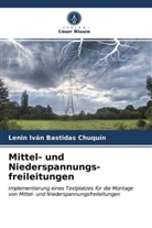 Lenin Iván Bastidas Chuquín - Mittel- und Niederspannungs- freileitungen