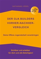 Nathanael Kögel - Der OJA Builders Vorher-Nachher-Vergleich