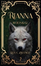Lilly C Zwetsch, Lilly C. Zwetsch - Rianna