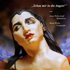 Iren Wellershoff, Irene Wellershoff, Bodo Witzke - Schau mir in die Augen!