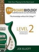 Joe Elliott - Fretboard Biology - Level 2