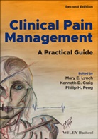 Kenneth D. Craig, M Lynch, Mary E. Lynch, Mary E. Craig Lynch, Me Lynch, Philip H. Peng... - Clinical Pain Management