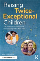 Emily Kircher-Morris - Raising Twice-Exceptional Children